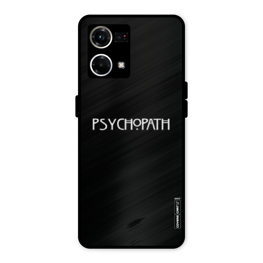 Psycopath Alert Metal Back Case for Oppo F21 Pro 4G