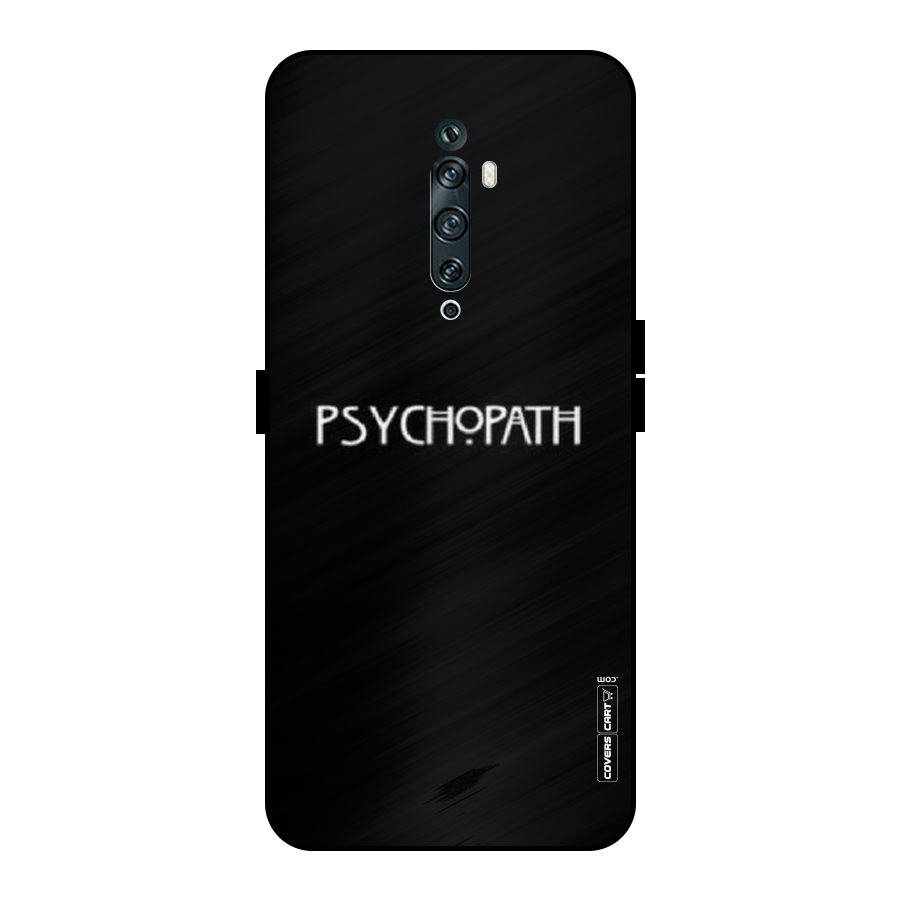 Psycopath Alert Metal Back Case for Oppo Reno2 Z