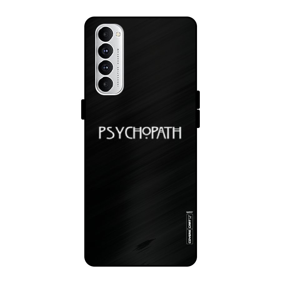 Psycopath Alert Metal Back Case for Oppo Reno4 Pro