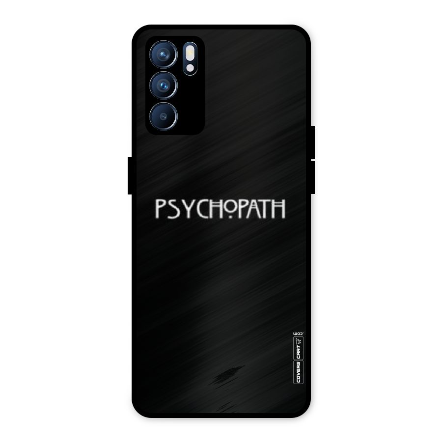 Psycopath Alert Metal Back Case for Oppo Reno6 5G