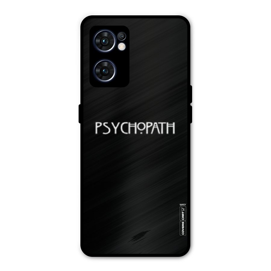 Psycopath Alert Metal Back Case for Oppo Reno7 5G