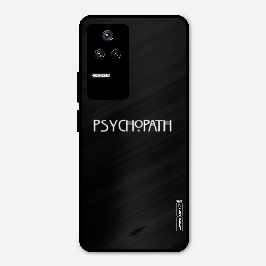 Psycopath Alert Metal Back Case for Poco F4 5G