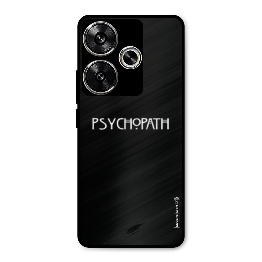 Psycopath Alert Metal Back Case for Poco F6
