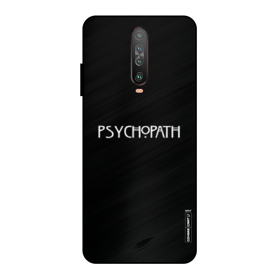 Psycopath Alert Metal Back Case for Poco X2