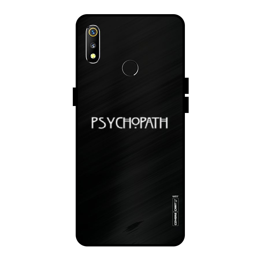 Psycopath Alert Metal Back Case for Realme 3i