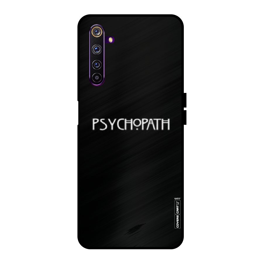 Psycopath Alert Metal Back Case for Realme 6 Pro