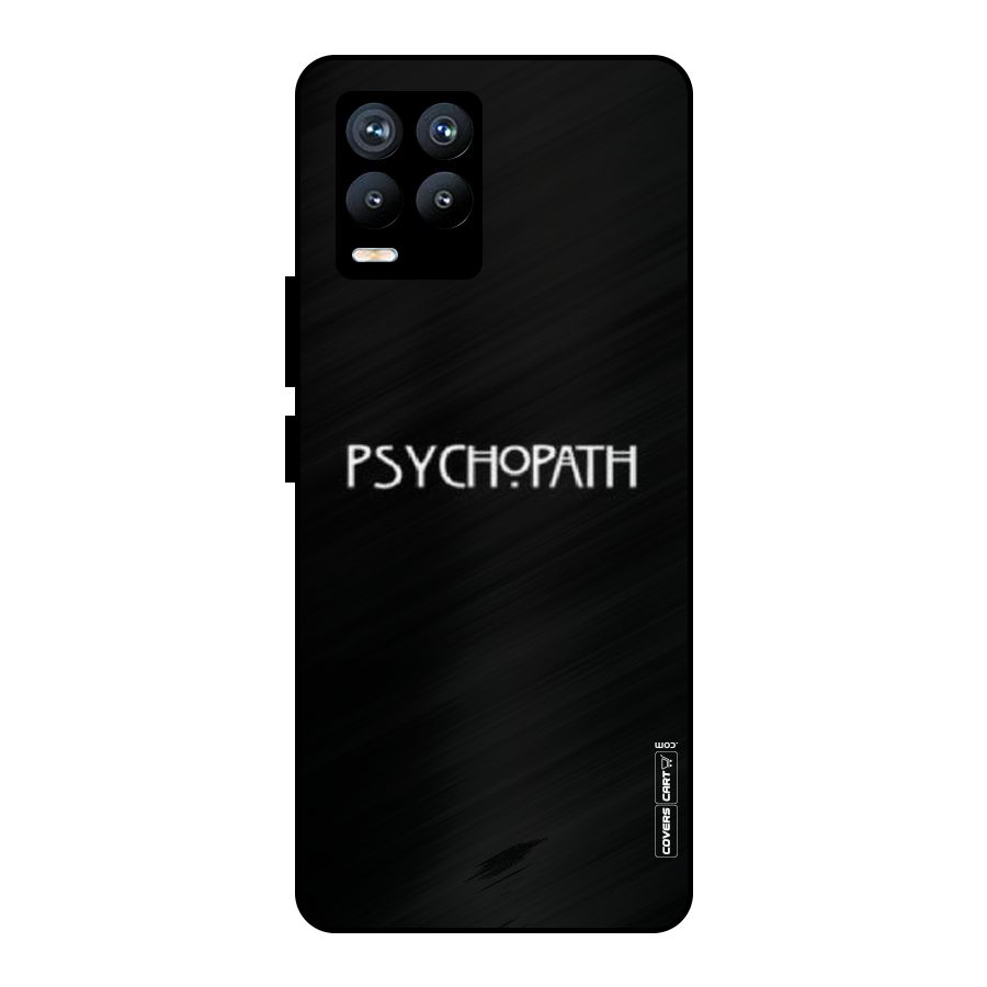 Psycopath Alert Metal Back Case for Realme 8 Pro