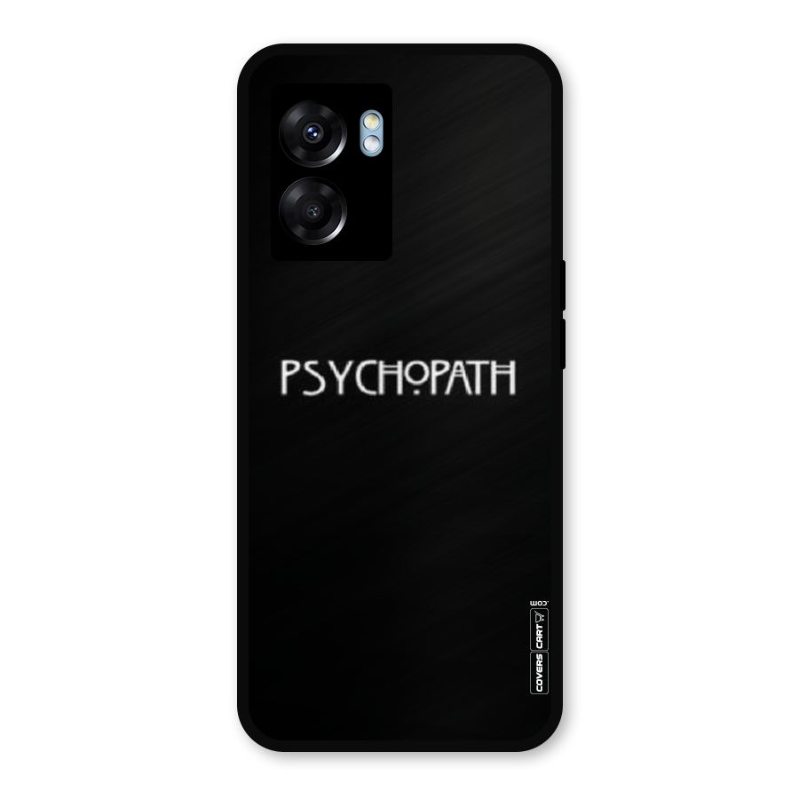 Psycopath Alert Metal Back Case for Realme Narzo 50 5G