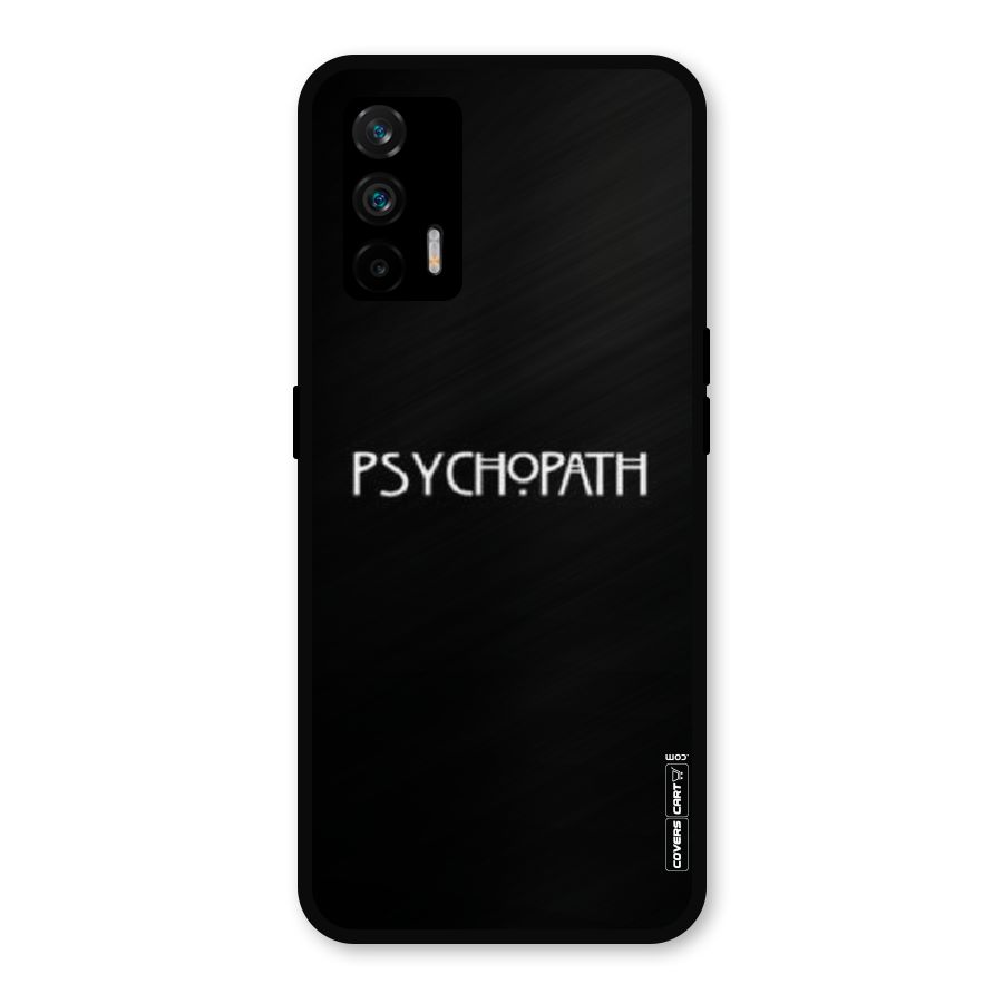 Psycopath Alert Metal Back Case for Realme X7 Max