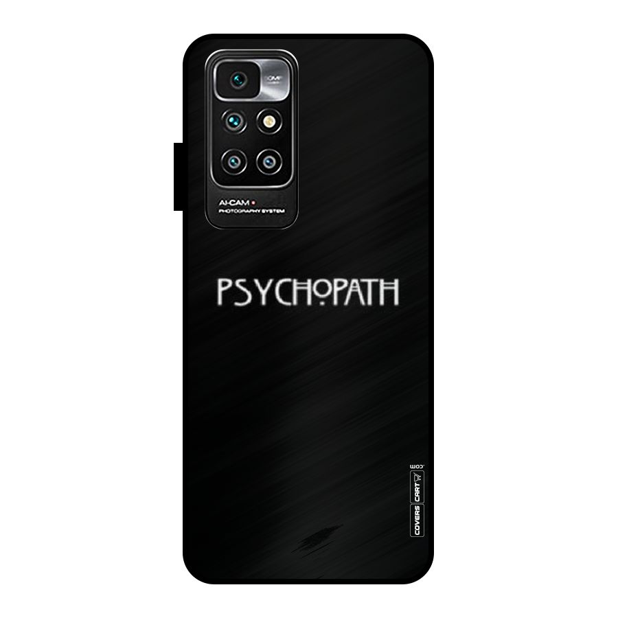Psycopath Alert Metal Back Case for Redmi 10 Prime