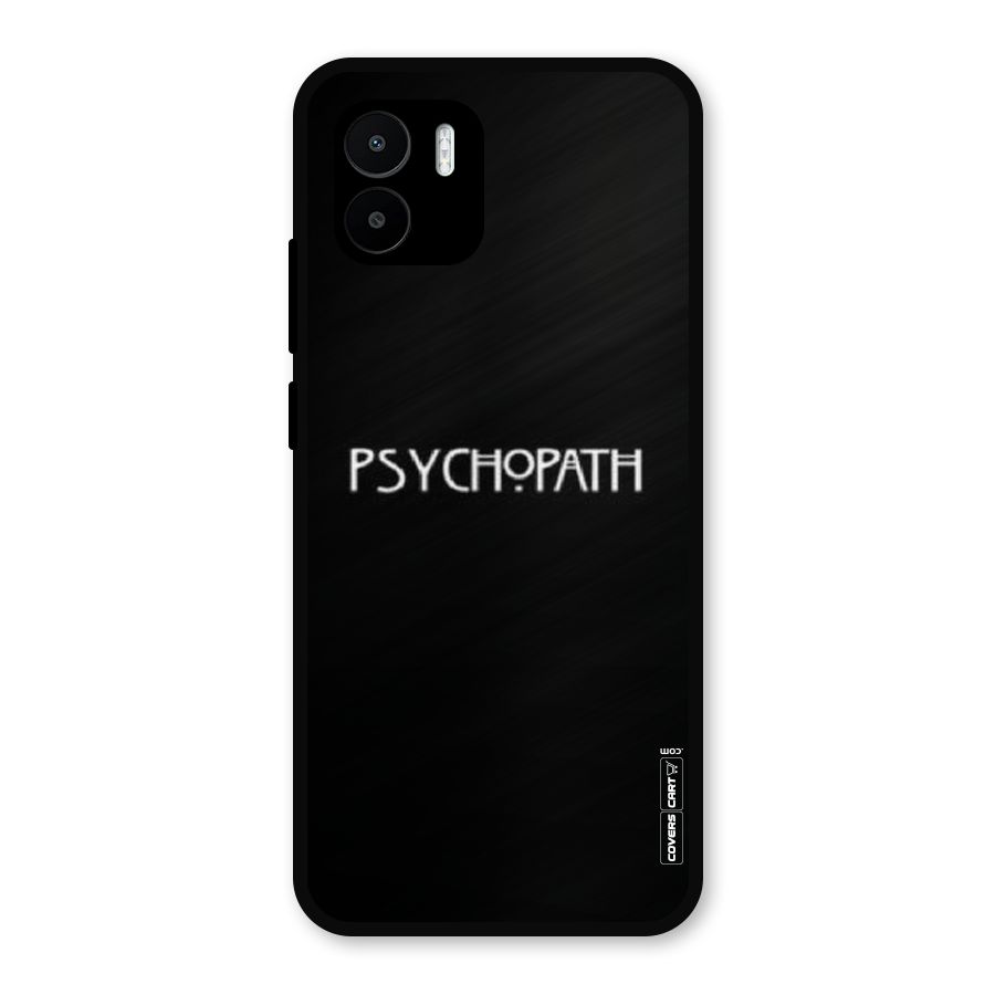 Psycopath Alert Metal Back Case for Redmi A2