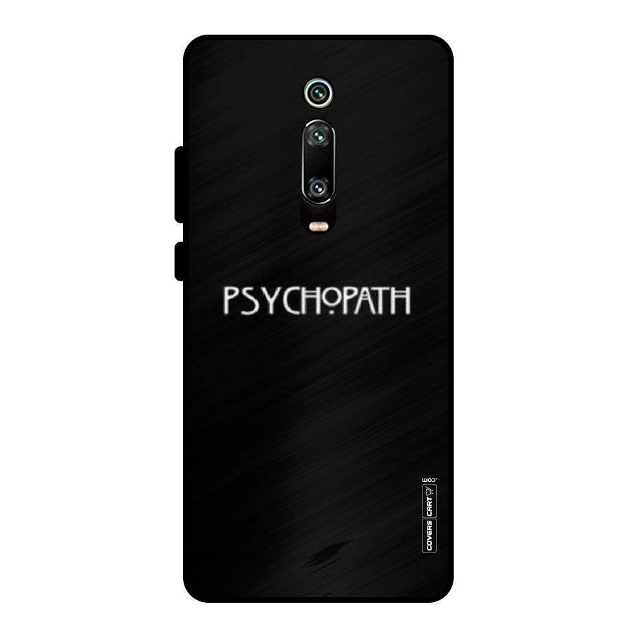 Psycopath Alert Metal Back Case for Redmi K20 Pro