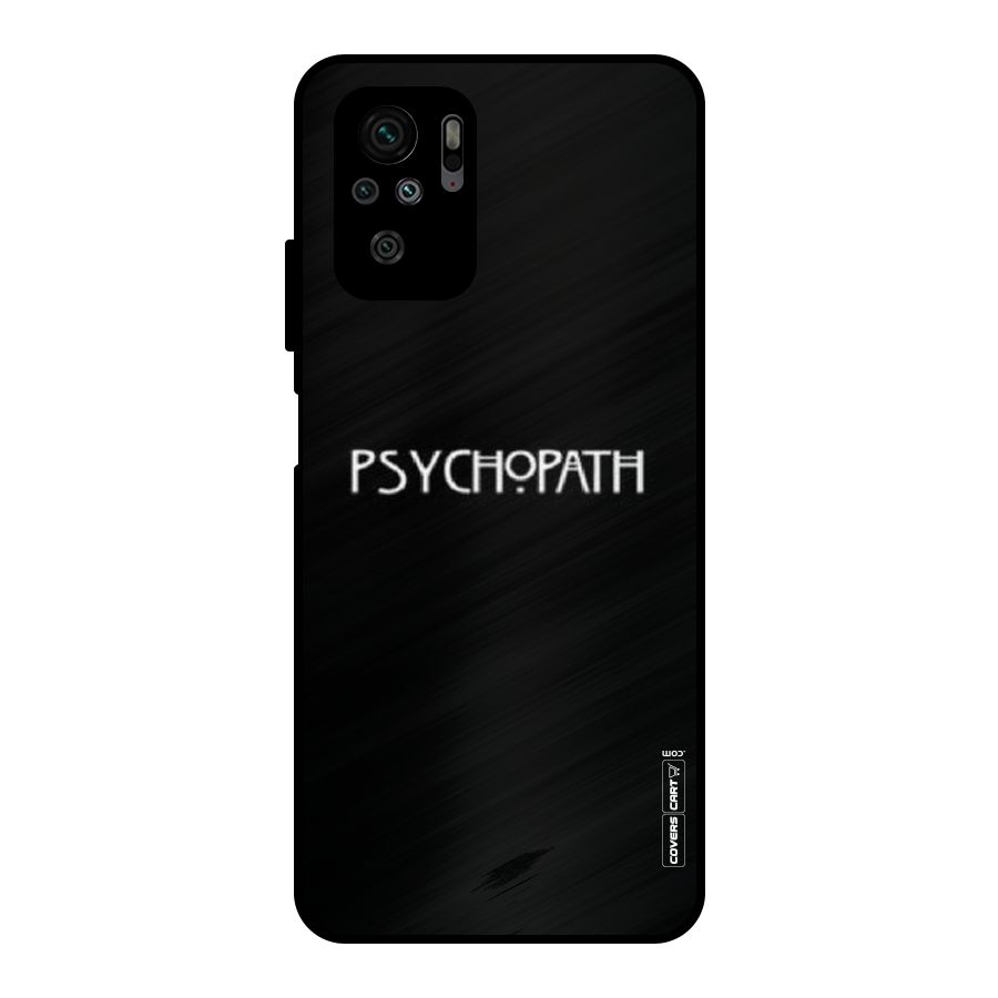 Psycopath Alert Metal Back Case for Redmi Note 10S