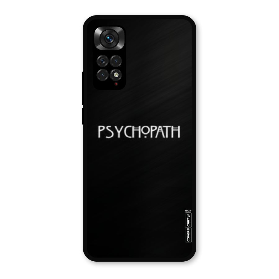 Psycopath Alert Metal Back Case for Redmi Note 11s