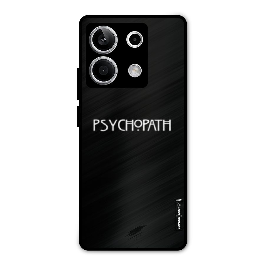 Psycopath Alert Metal Back Case for Redmi Note 13 5G