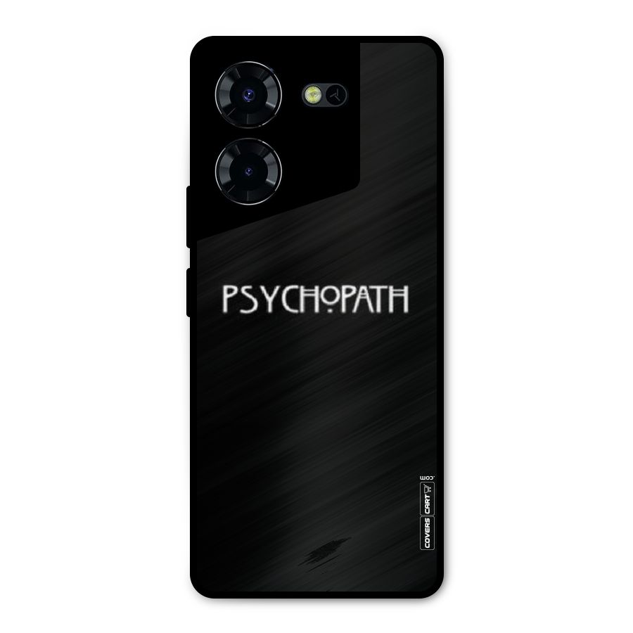 Psycopath Alert Metal Back Case for Tecno Pova 5 Pro 5G