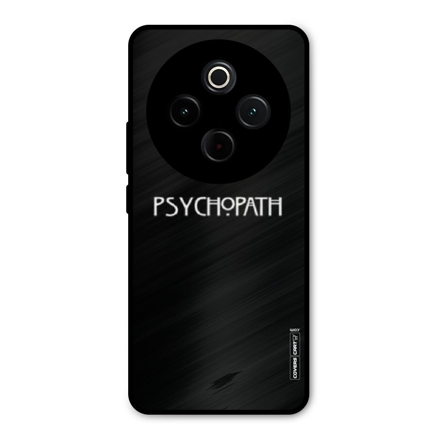 Psycopath Alert Metal Back Case for Vivo T4