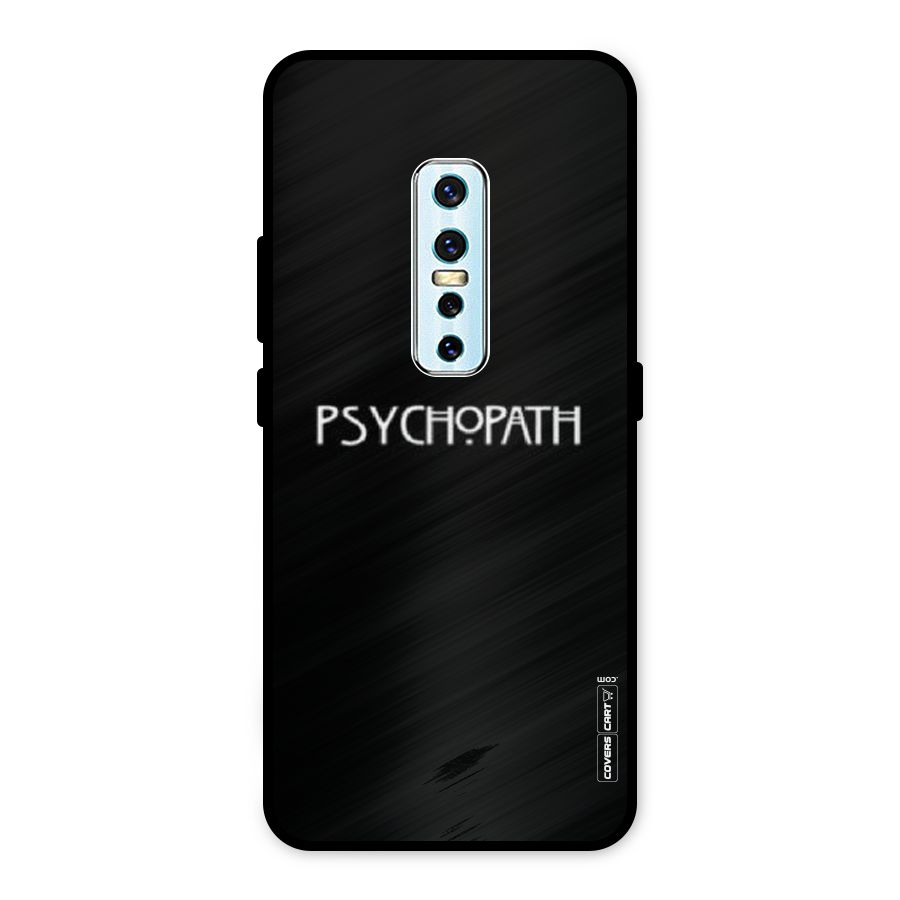 Psycopath Alert Metal Back Case for Vivo V17 Pro