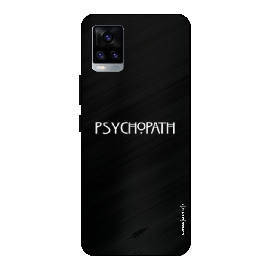 Psycopath Alert Metal Back Case for Vivo V20