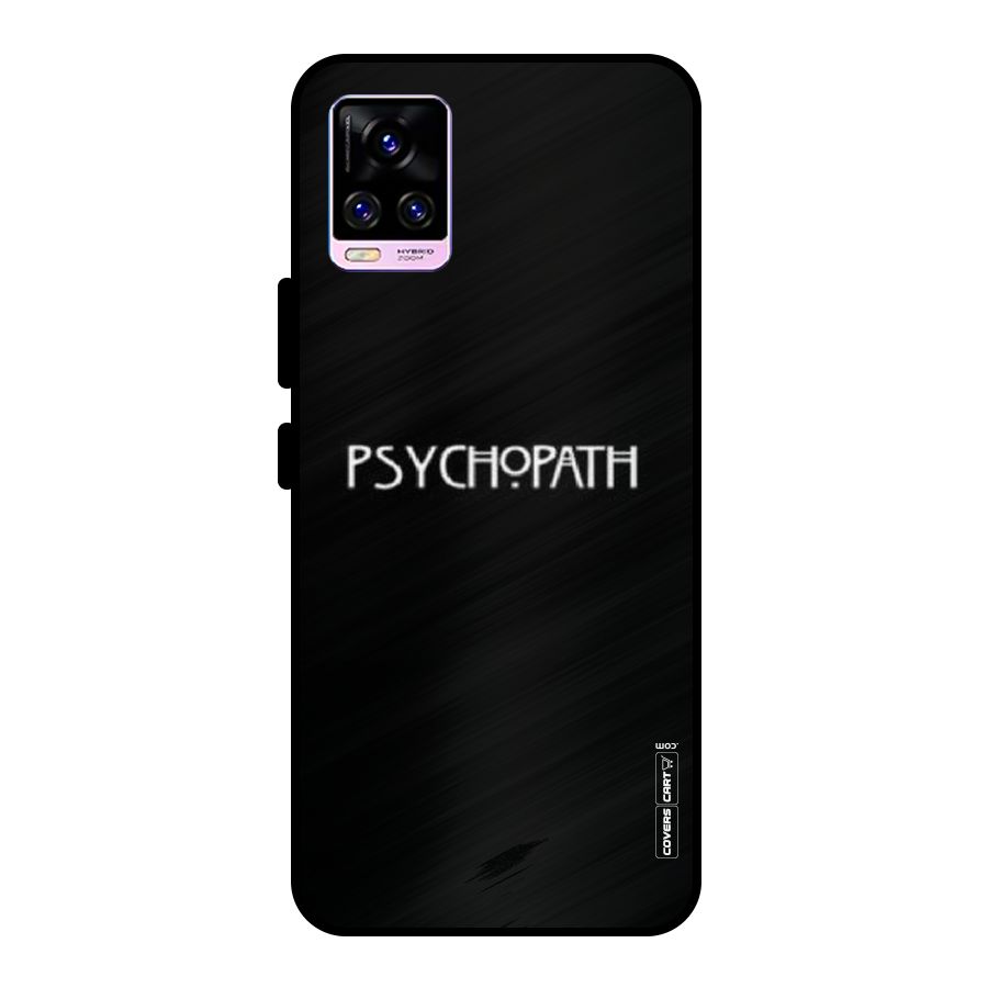 Psycopath Alert Metal Back Case for Vivo V20 Pro