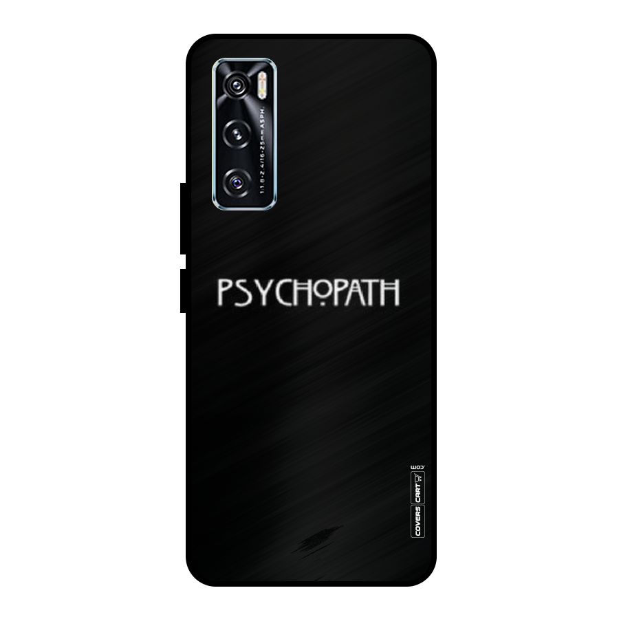 Psycopath Alert Metal Back Case for Vivo V20 SE