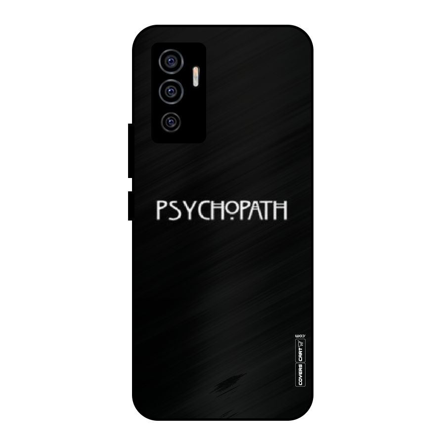 Psycopath Alert Metal Back Case for Vivo V23e