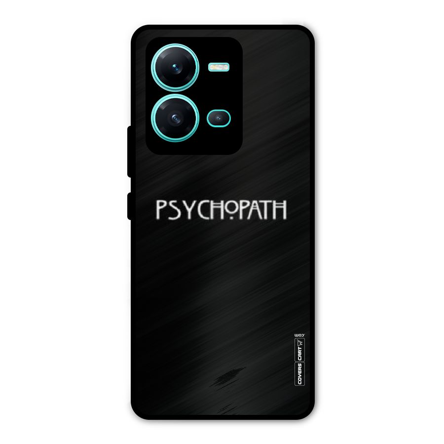 Psycopath Alert Metal Back Case for Vivo V25