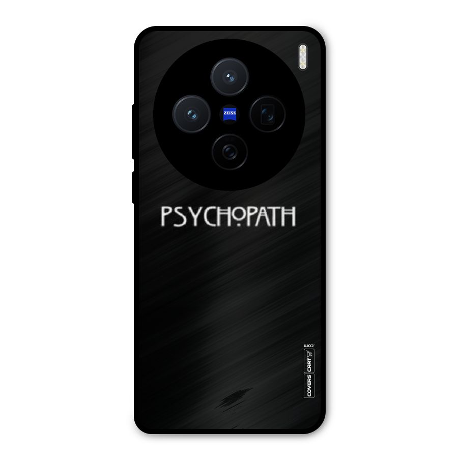 Psycopath Alert Metal Back Case for Vivo X200