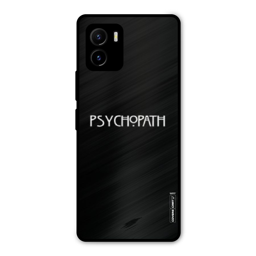 Psycopath Alert Metal Back Case for Vivo Y15s