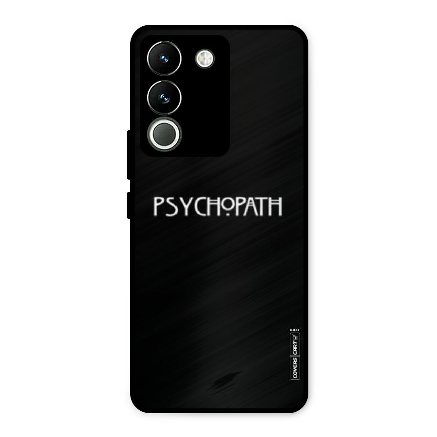 Psycopath Alert Metal Back Case for Vivo Y200