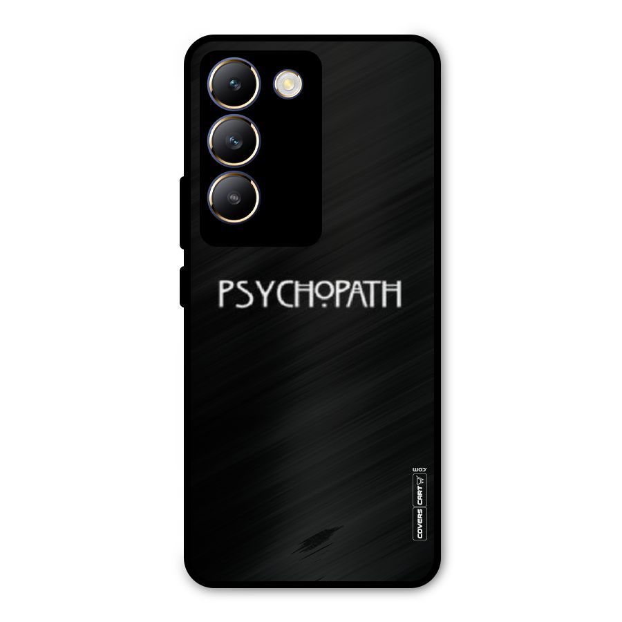 Psycopath Alert Metal Back Case for Vivo Y200e