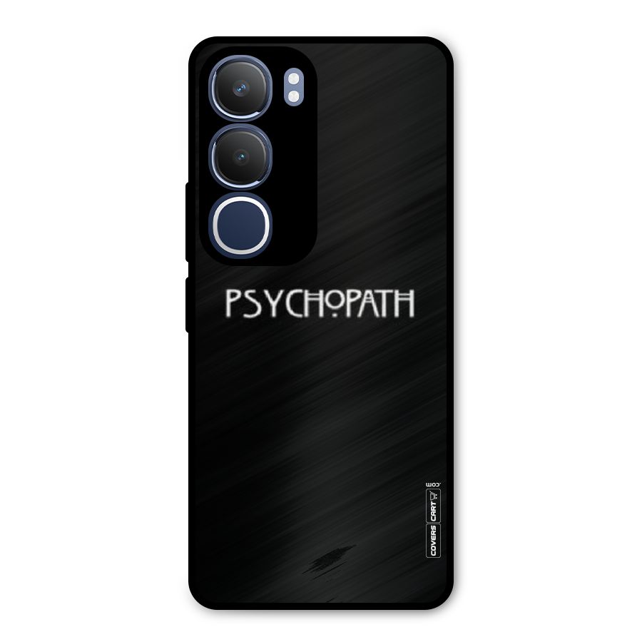 Psycopath Alert Metal Back Case for Vivo Y29