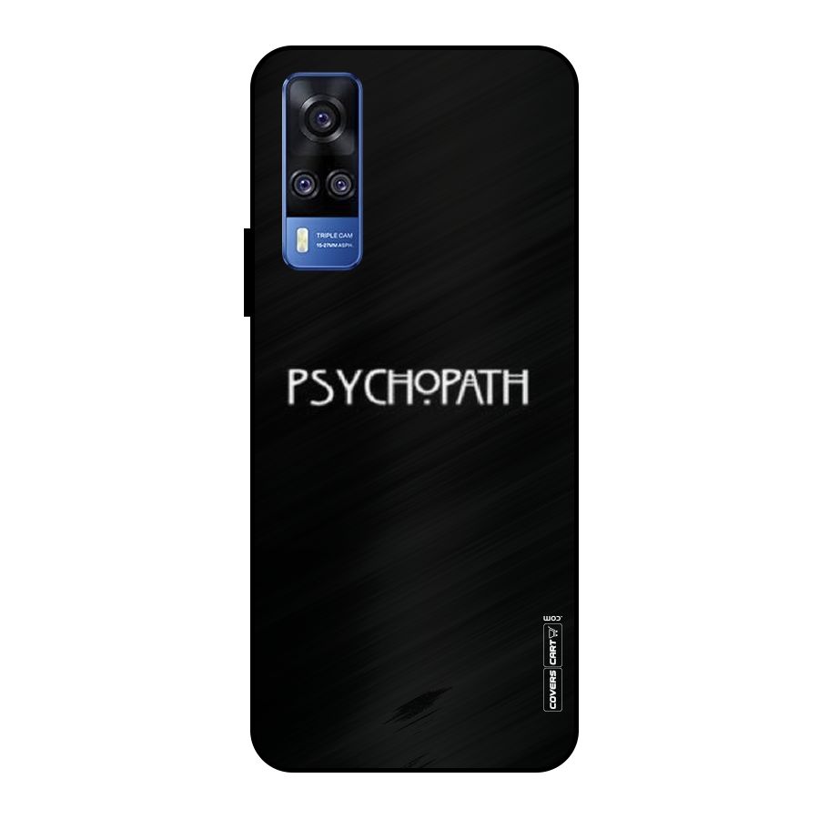 Psycopath Alert Metal Back Case for Vivo Y51