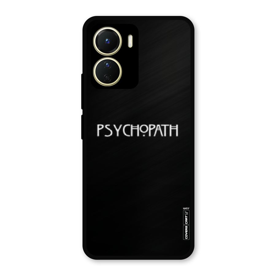 Psycopath Alert Metal Back Case for Vivo Y56