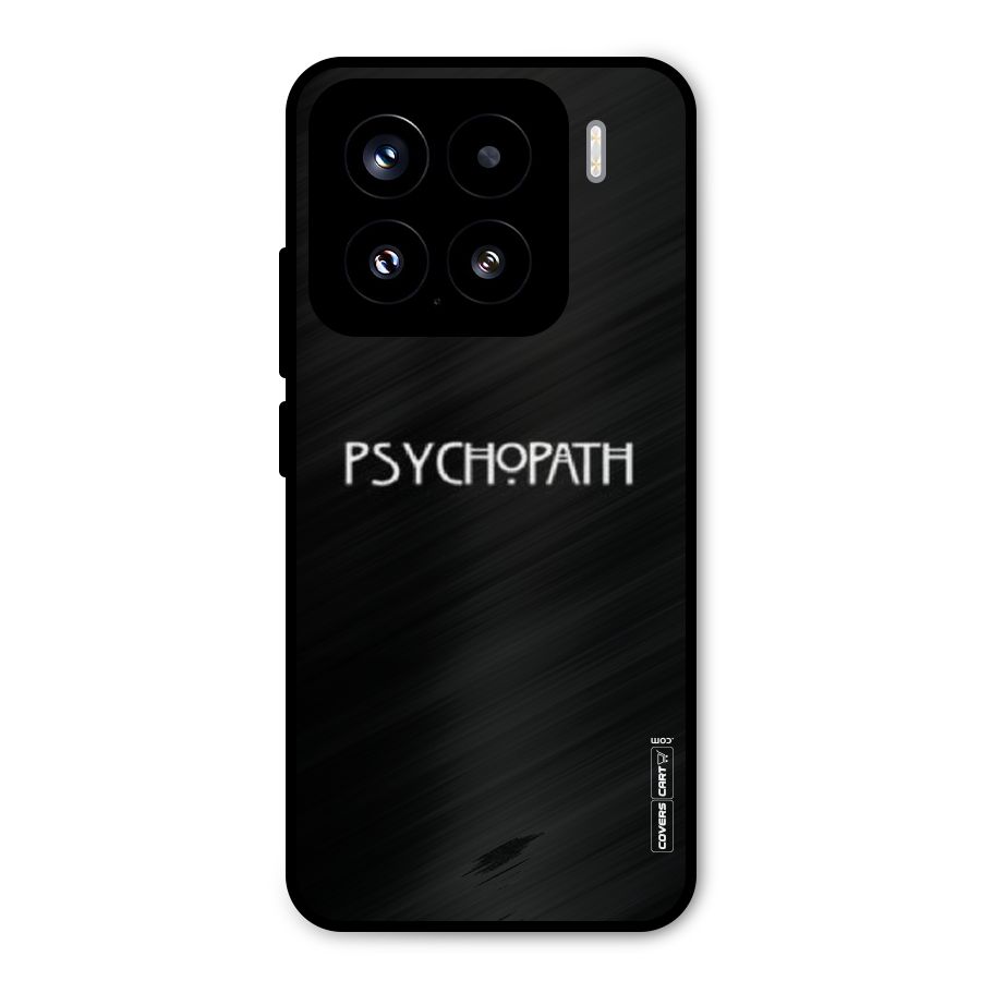 Psycopath Alert Metal Back Case for Xiaomi 15