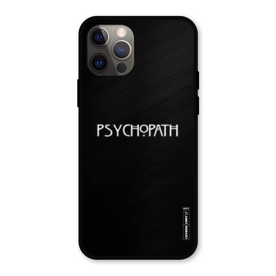 Psycopath Alert Metal Back Case for iPhone 12 Pro