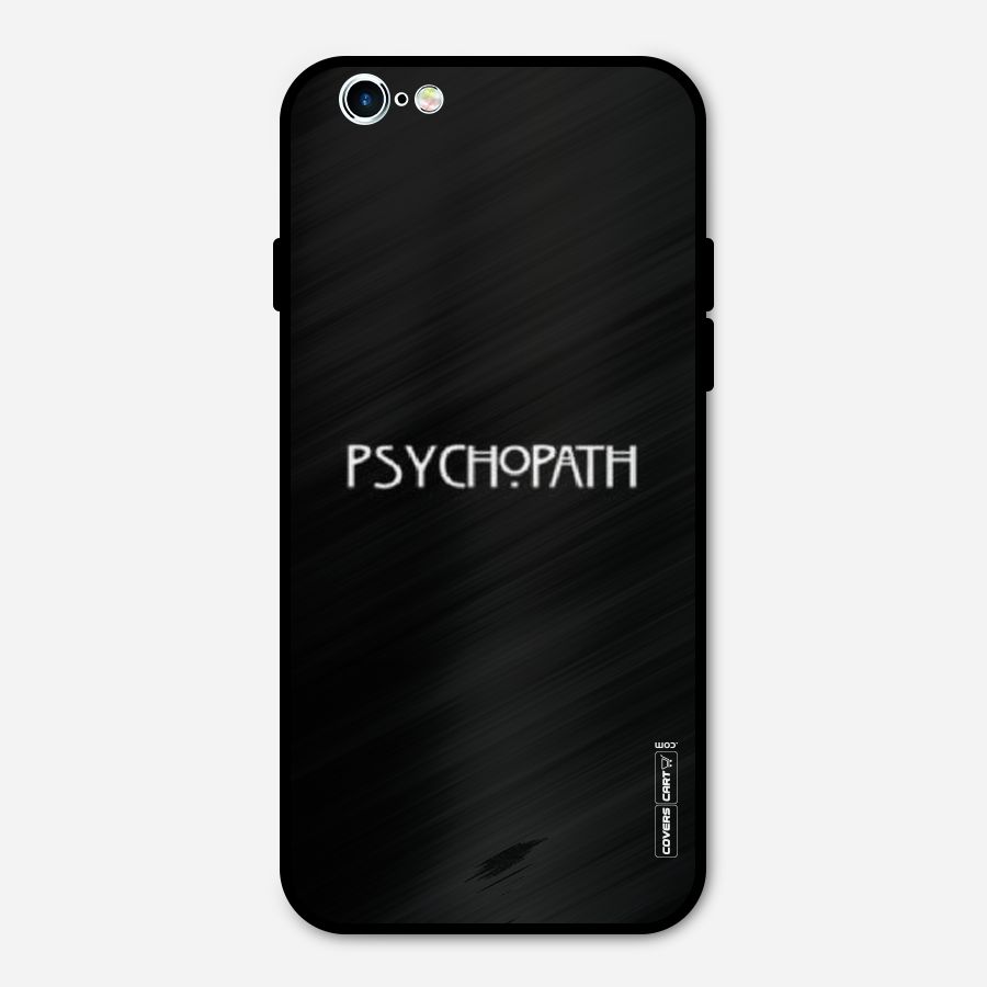 Psycopath Alert Metal Back Case for iPhone 6 6s