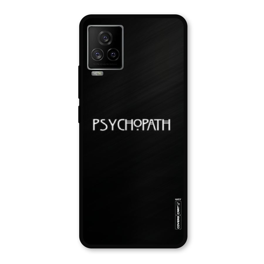 Psycopath Alert Metal Back Case for iQOO 7 Legend 5G