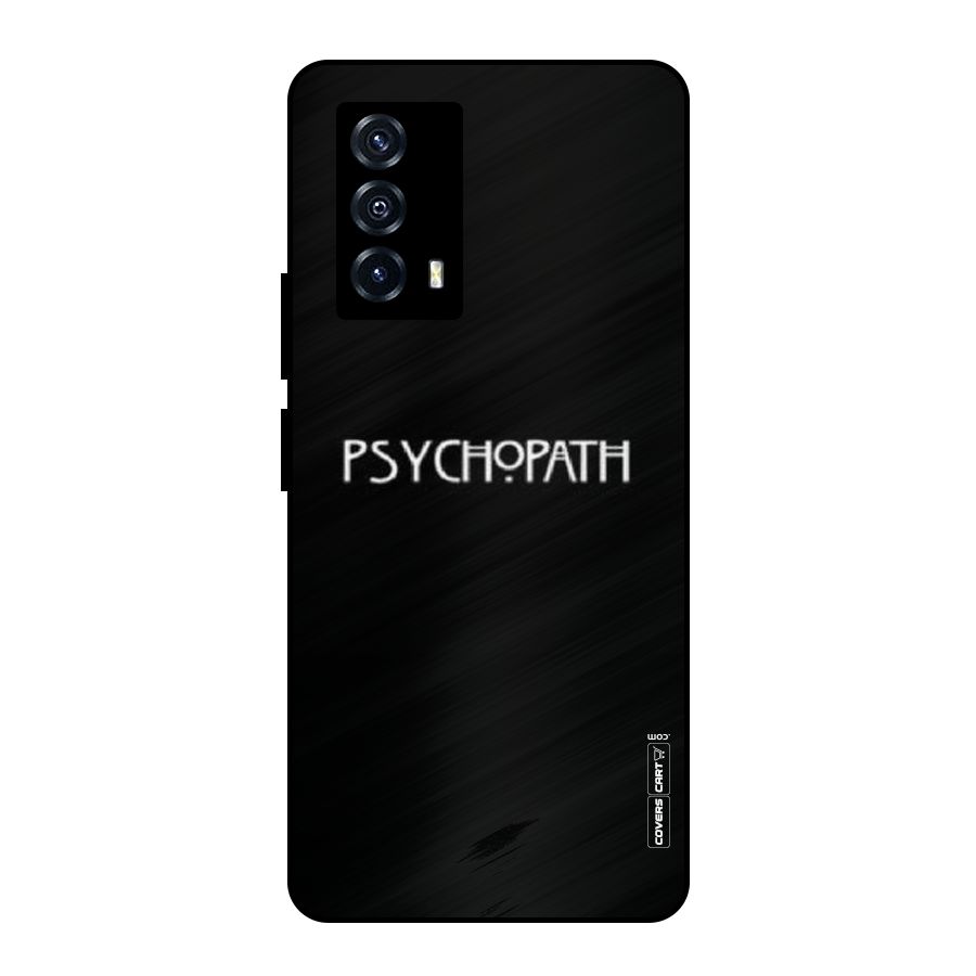 Psycopath Alert Metal Back Case for iQOO Z5