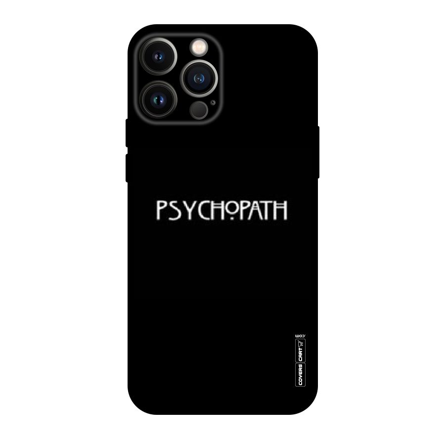 Psycopath Alert Original Polycarbonate Back Case for iPhone 13 Pro Max