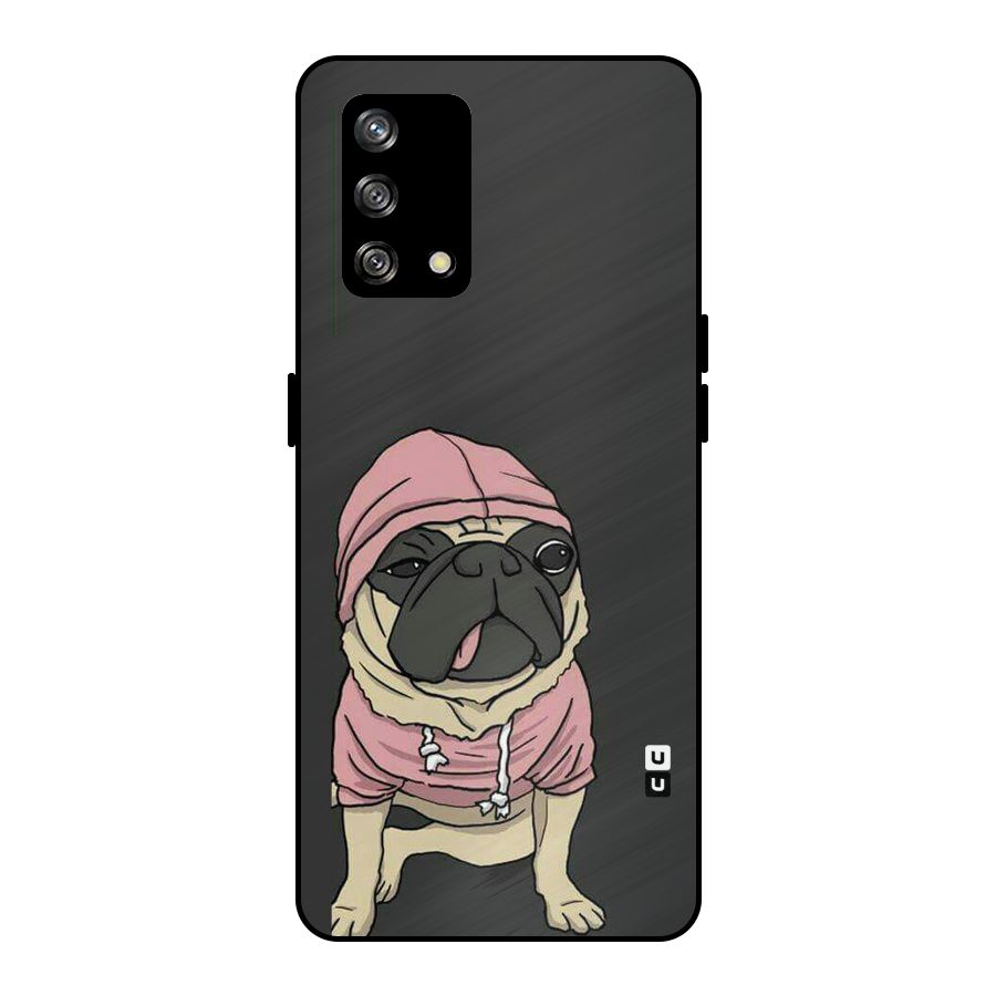 Pug Swag Metal Back Case for Oppo F19