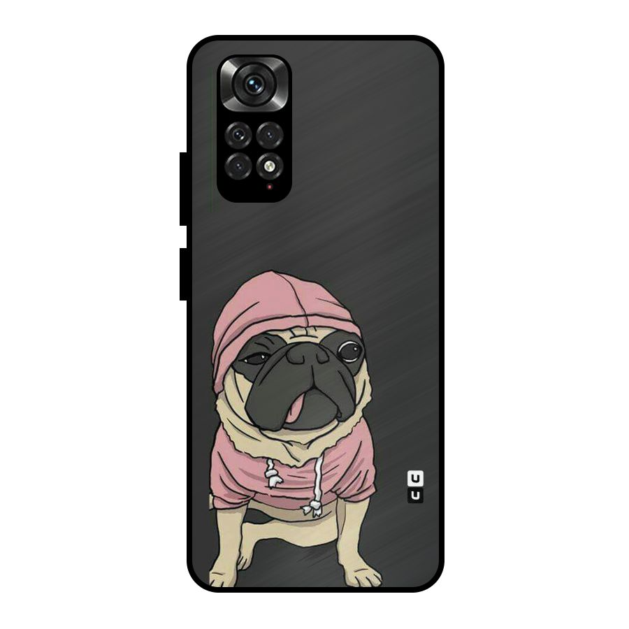 Pug Swag Metal Back Case for Redmi Note 11 Pro Plus 5G