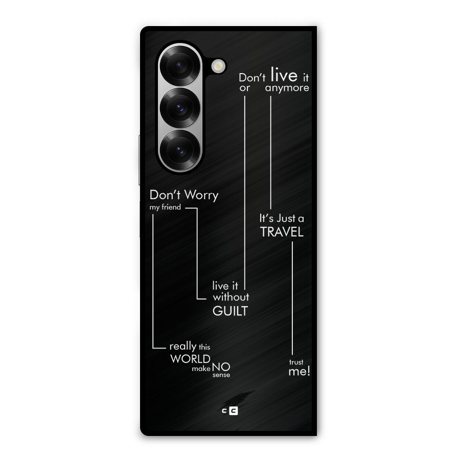 Quotes Of Life Metal Back Case for Galaxy Z Fold6