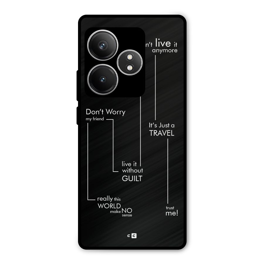 Quotes Of Life Metal Back Case for Realme GT 6T