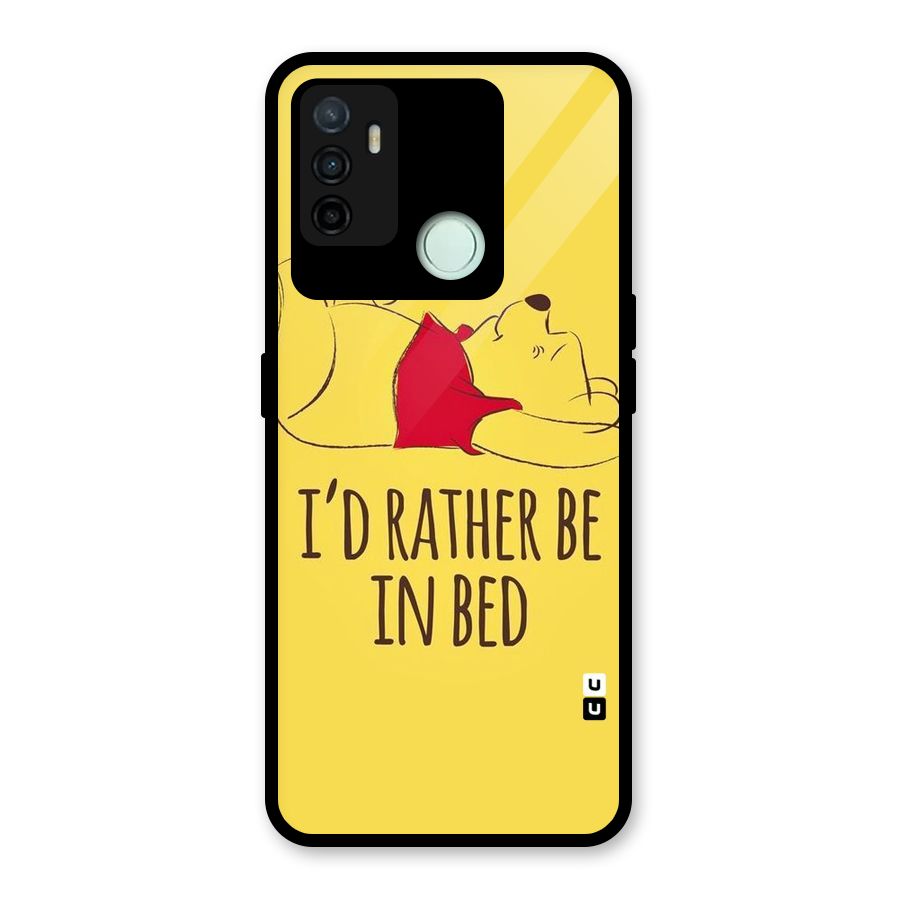 Rather Be In Bed Glass Back Case for Oppo A53