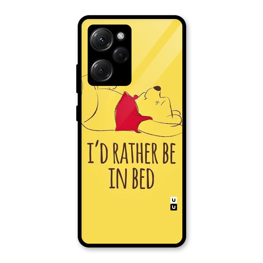 Rather Be In Bed Glass Back Case for Poco X5 Pro