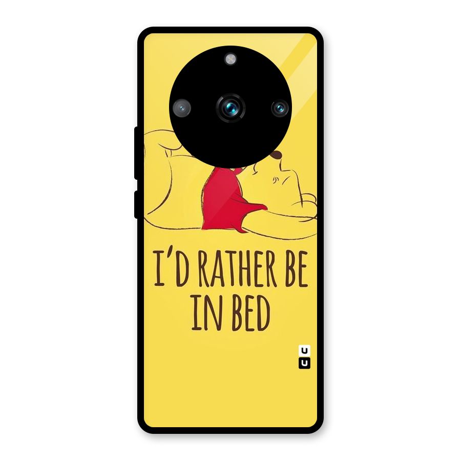 Rather Be In Bed Glass Back Case for Realme 11 Pro