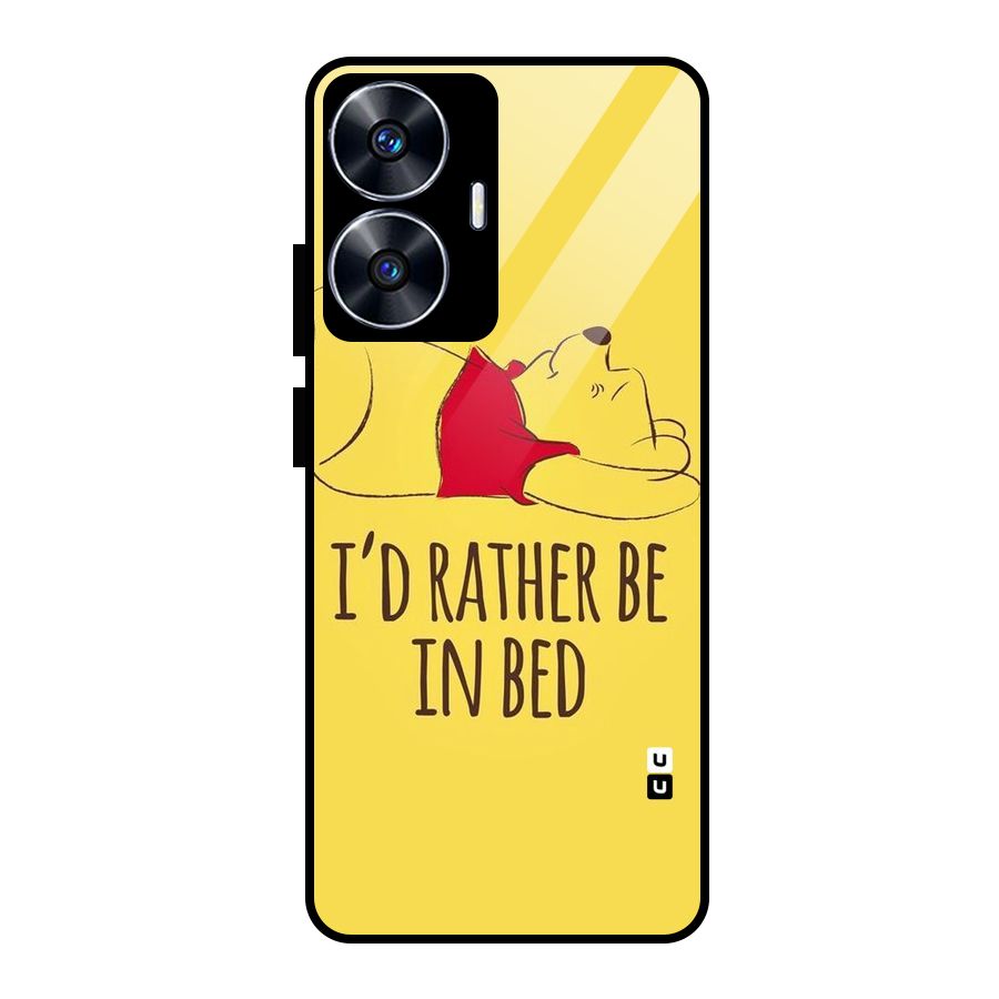 Rather Be In Bed Glass Back Case for realme C55
