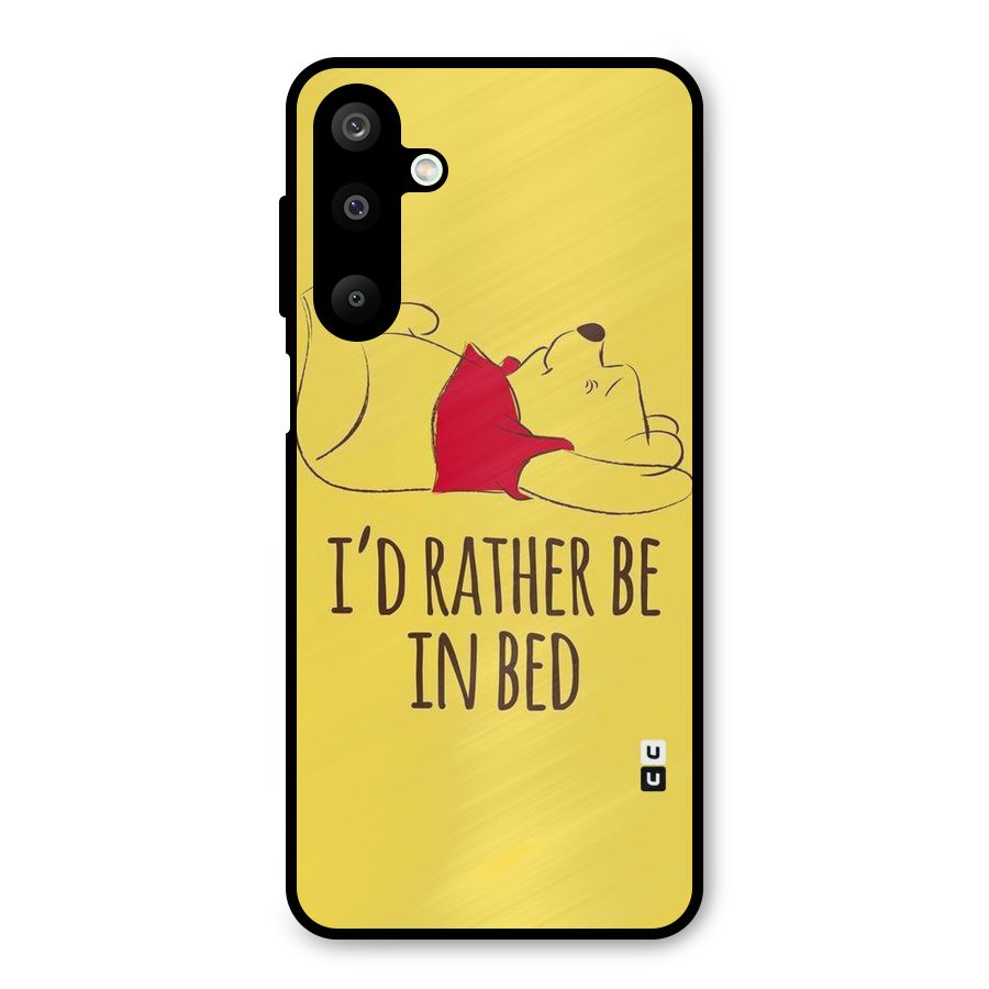 Rather Be In Bed Metal Back Case for Galaxy M16