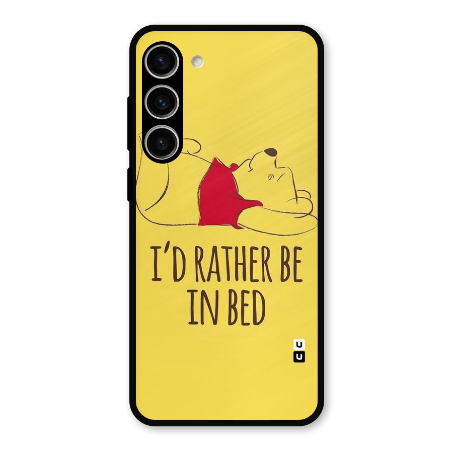 Rather Be In Bed Metal Back Case for Galaxy S23 Plus